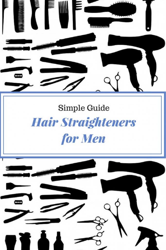 Hair Straightener Guide for Men