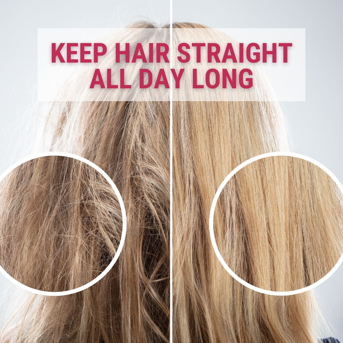 keep hair straight longer after straightening