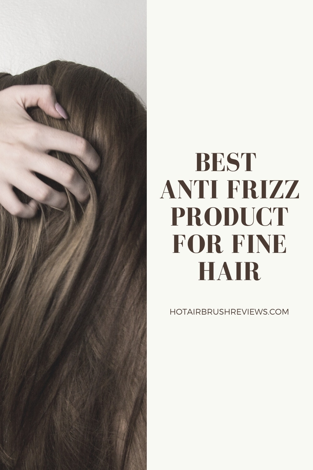 Best Anti Frizz product for fine hair